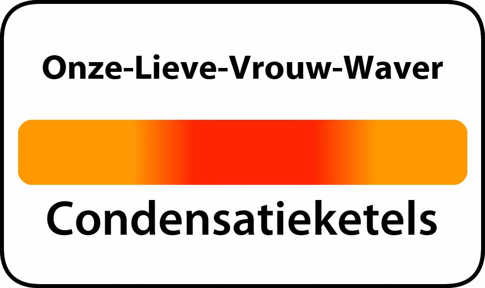 De beste condensatieketels in Onze-Lieve-Vrouw-Waver 2861